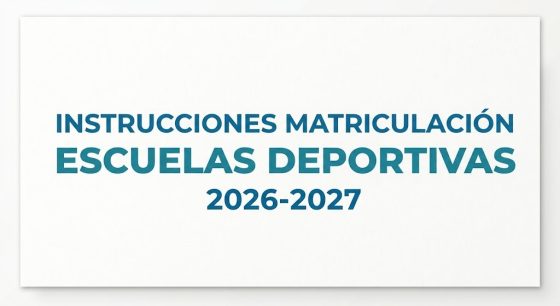 INSTRUCCIONES MATRICULACIÓN ESCUELAS DEPORTIVAS 2026-2027